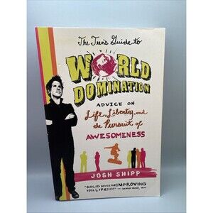 Teen's Guide to World Domination: Advice on Life By Josh Shipp Softcover (Bx X)